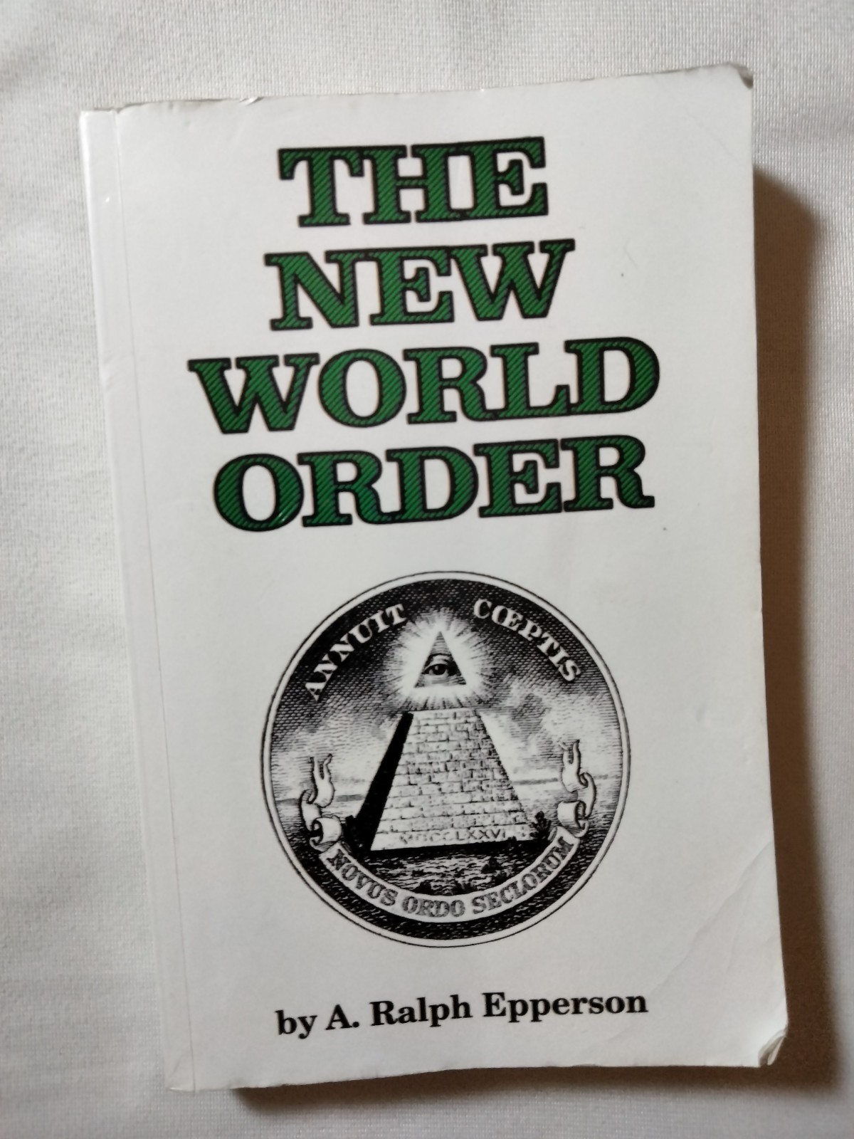 The New World Order A. Ralph Epperson