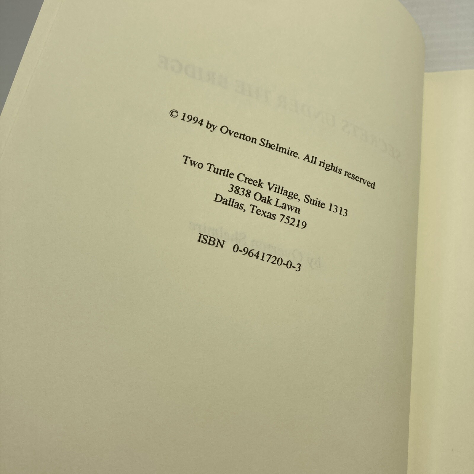 Memoir of Dallas 1930s-40s Secrets Under the Bridge Overton Shelmire Signed! HC