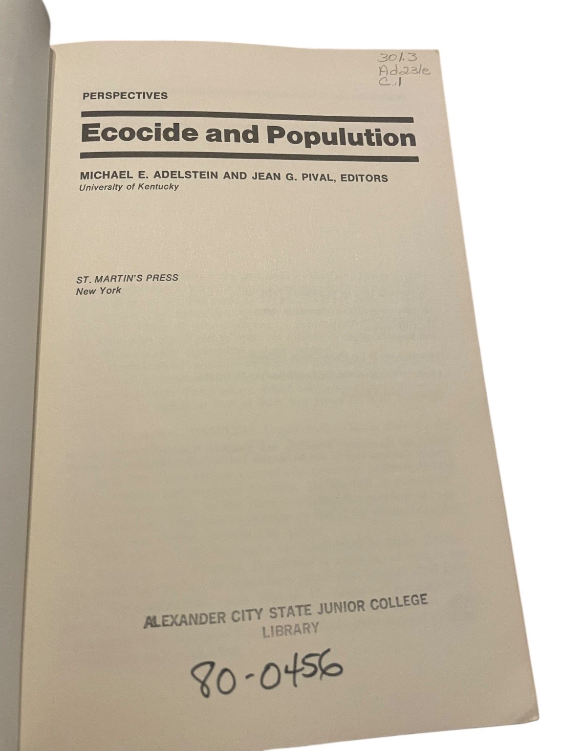 Ecocide and Population Michael E Adelstein Jean G Pival 1972 St Martin’s Press
