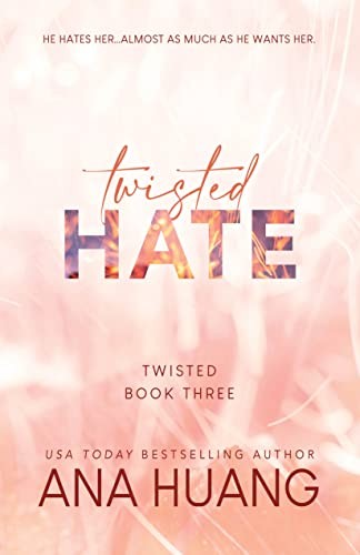 Twisted Hate (Twisted, 3) by Huang, Ana