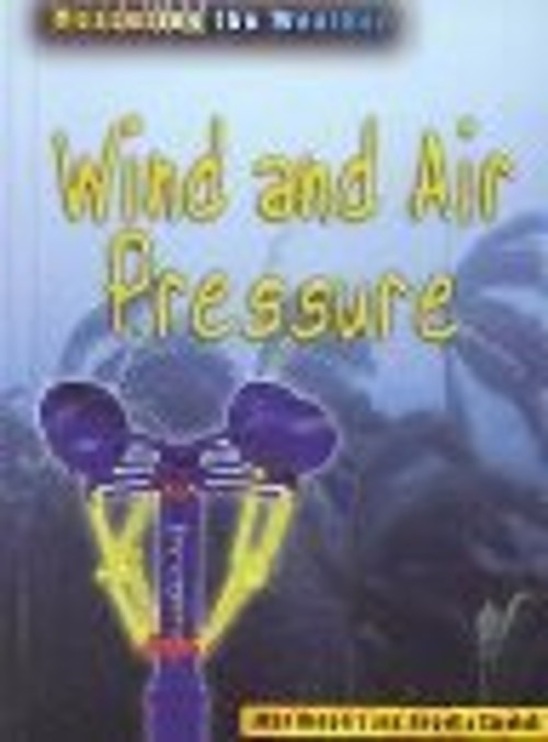 Wind and Air Pressure Library Binding Alan, Streluk, Angella Rodg