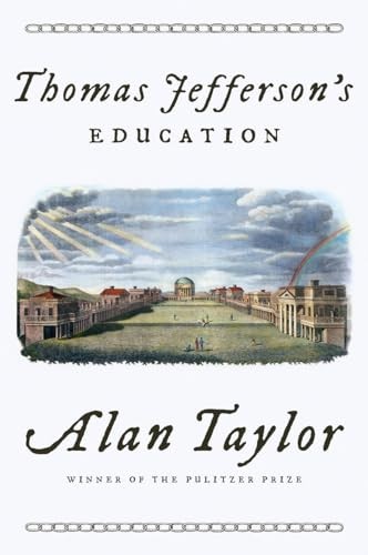 Thomas Jefferson’s Education – Hardcover By Taylor, Alan – GOOD