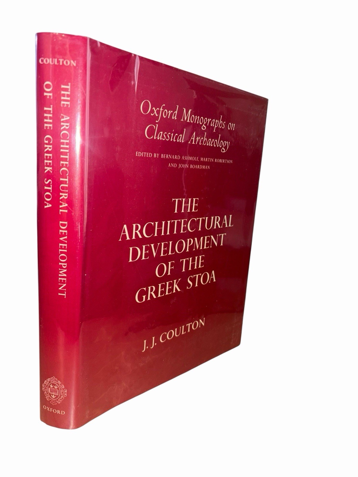 The Architectural Development of the Greek Stoa Coulton 1976 Oxford Architecture