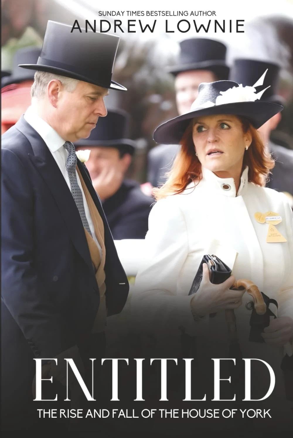 Entitled: The Rise and Fall of the House of York by Andrew Lownie Paperback 2025