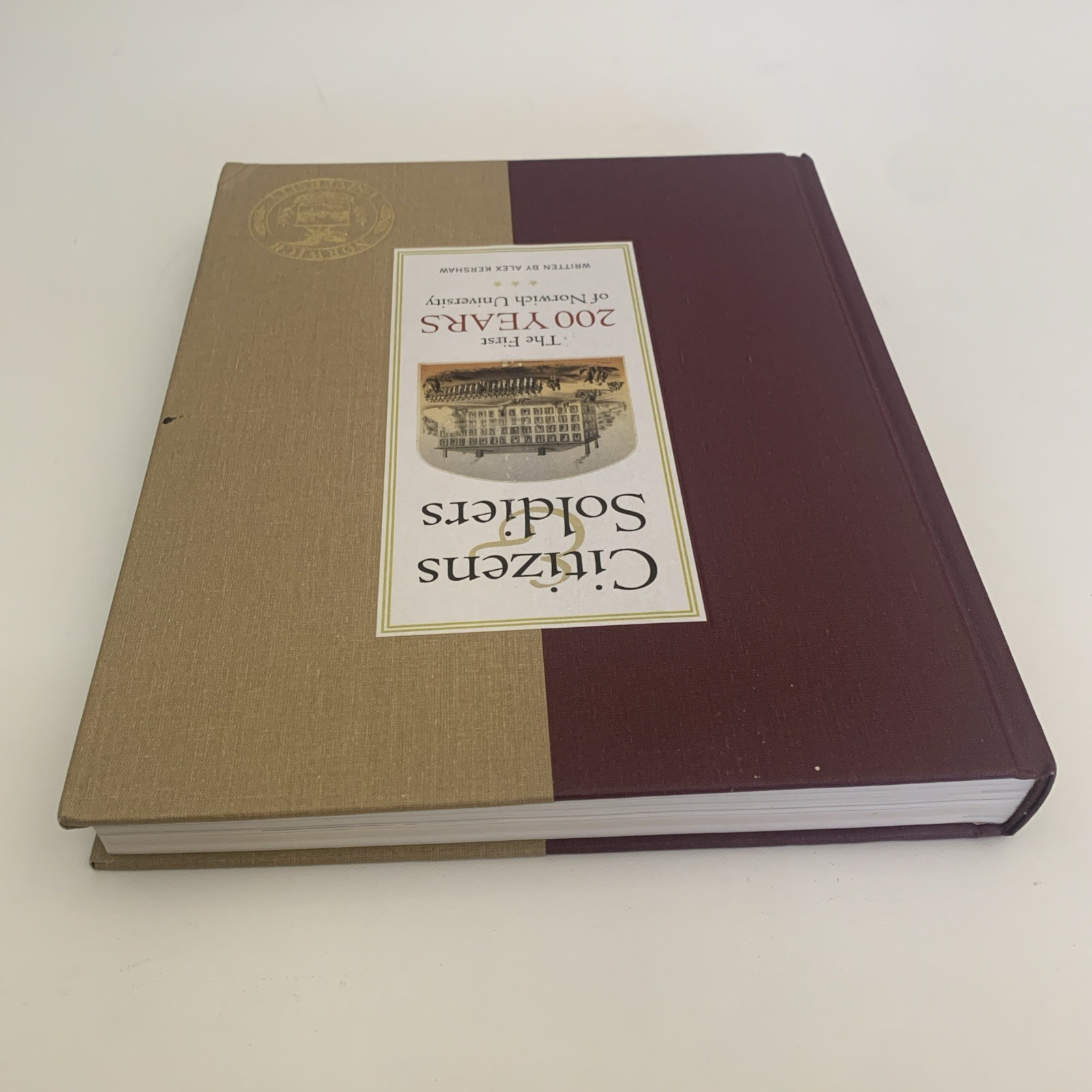 Citizens & Soldiers: The First 200 Years of Norwich University By Alex Kershaw