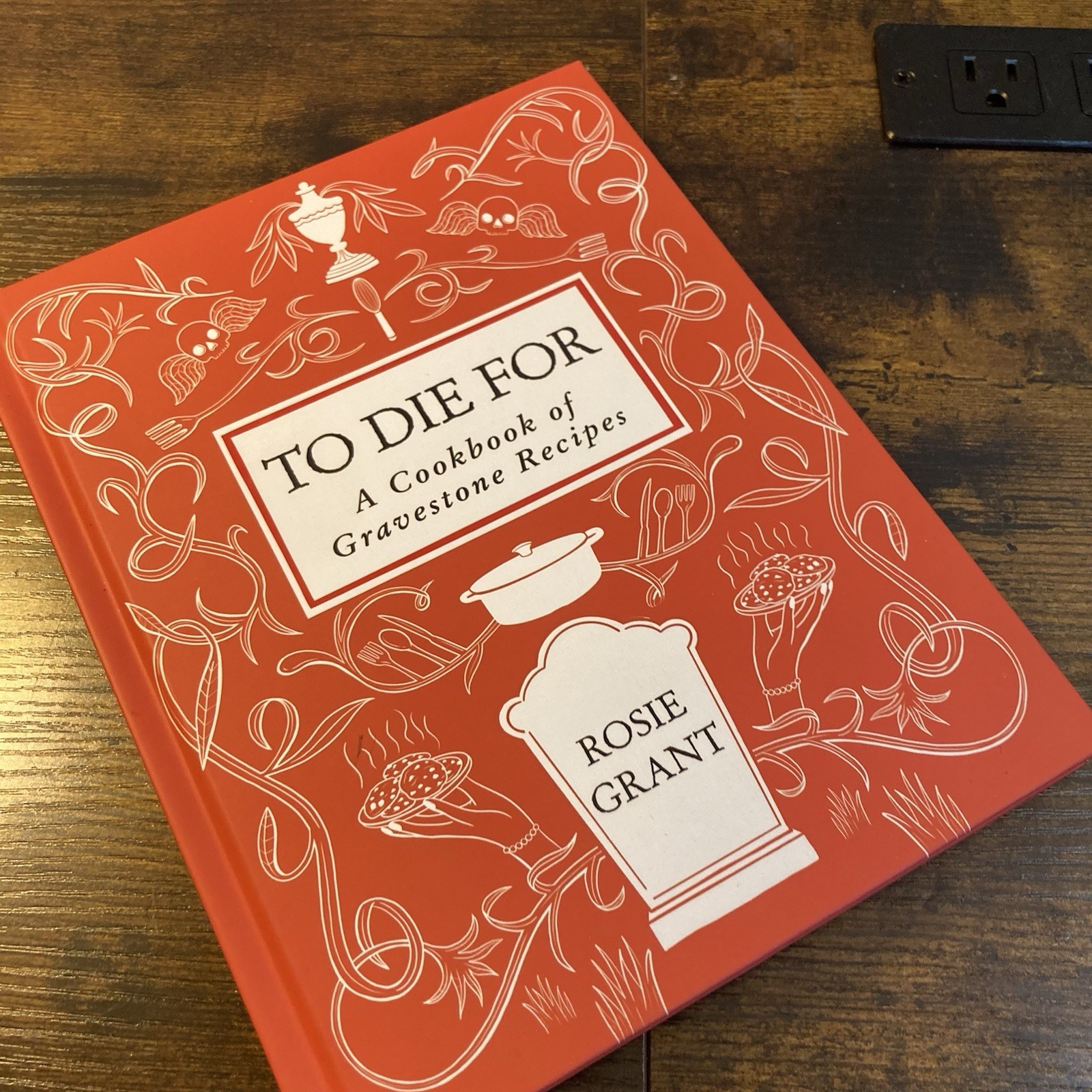 To Die For Gravestone Recipes New Hardcover Cookbook