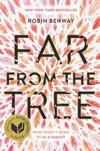 Far from the Tree – Paperback By Benway, Robin – VERY GOOD