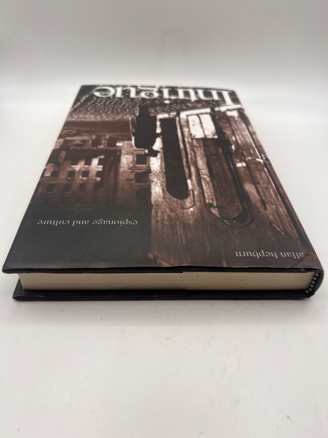 Allan Hepburn Intrigue Book Espionage & Culture Yale University Press History