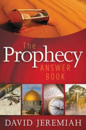 The Prophecy Answer Book – Hardcover By David Jeremiah – VERY GOOD