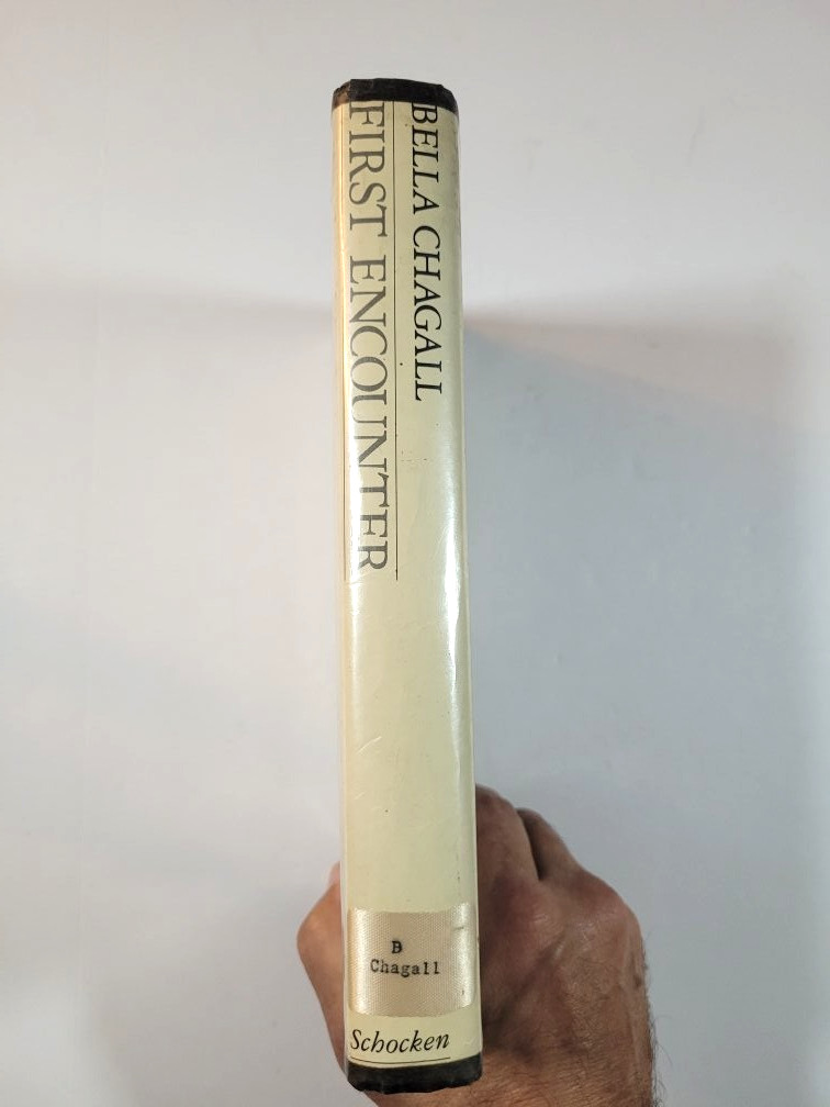FIRST ENCOUNTER – 1983 – HC/DJ & BURNING LIGHTS – 1962 -TRADE PB – BELLA CHAGALL