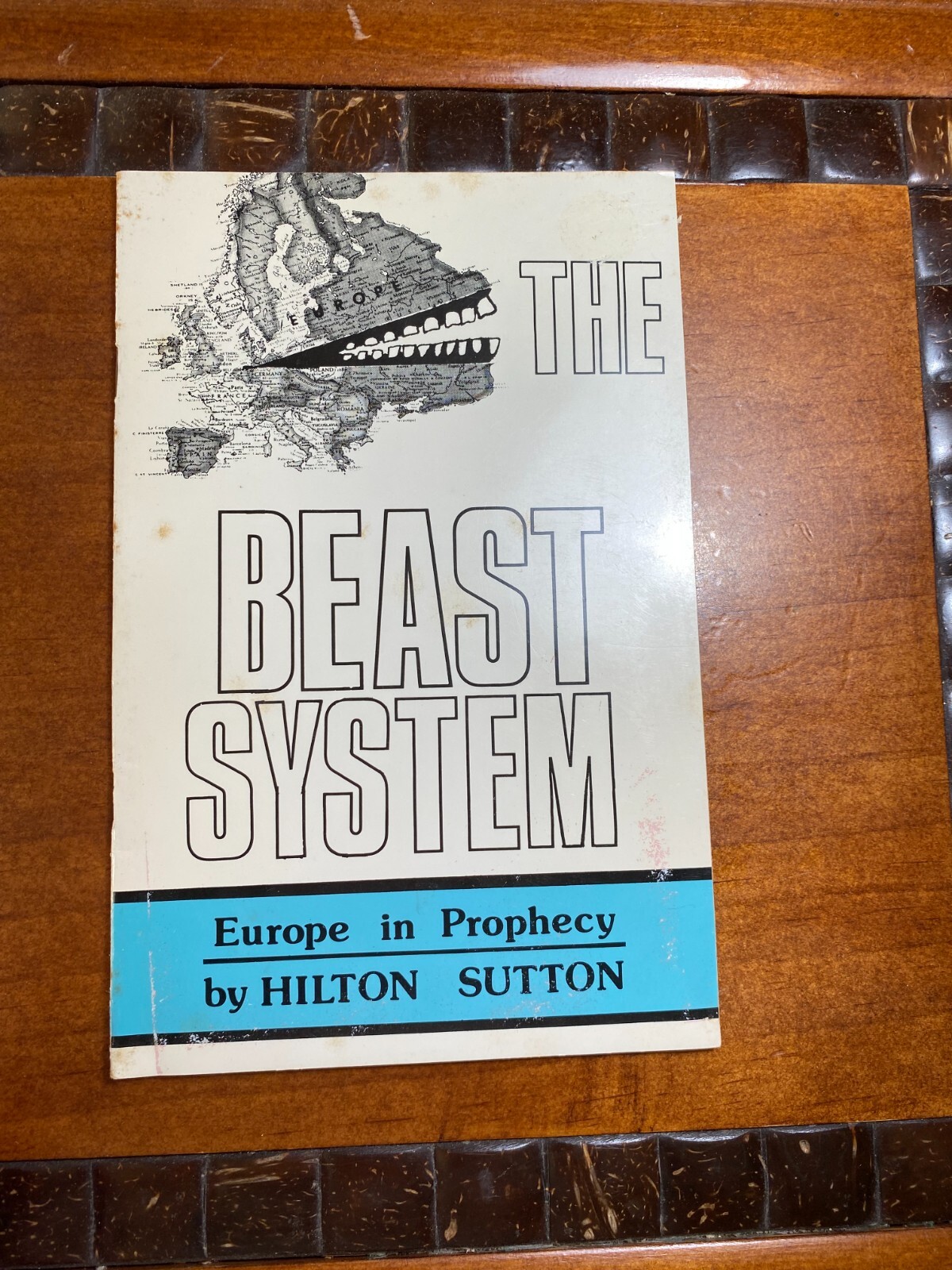 The Beast System: Europe in Prophecy by Hilton Sutton