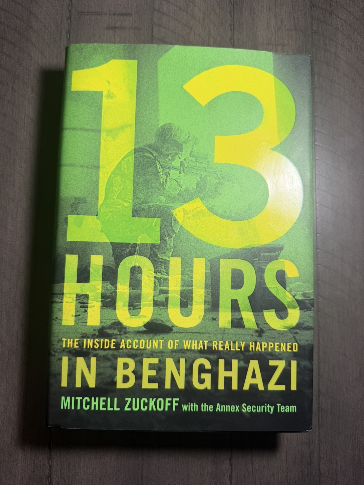 13 Hours in Benghazi by Mitchell Zuckoff SIGNED Kris „Tanto“ Paronto w/ Program!
