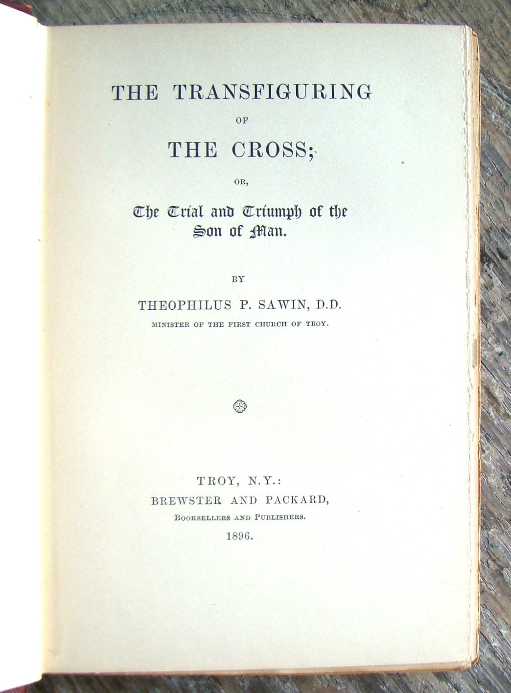 Transfiguring Of The Cross ~1896 Antique HC~ Sawin Christian Passion Theology ✞