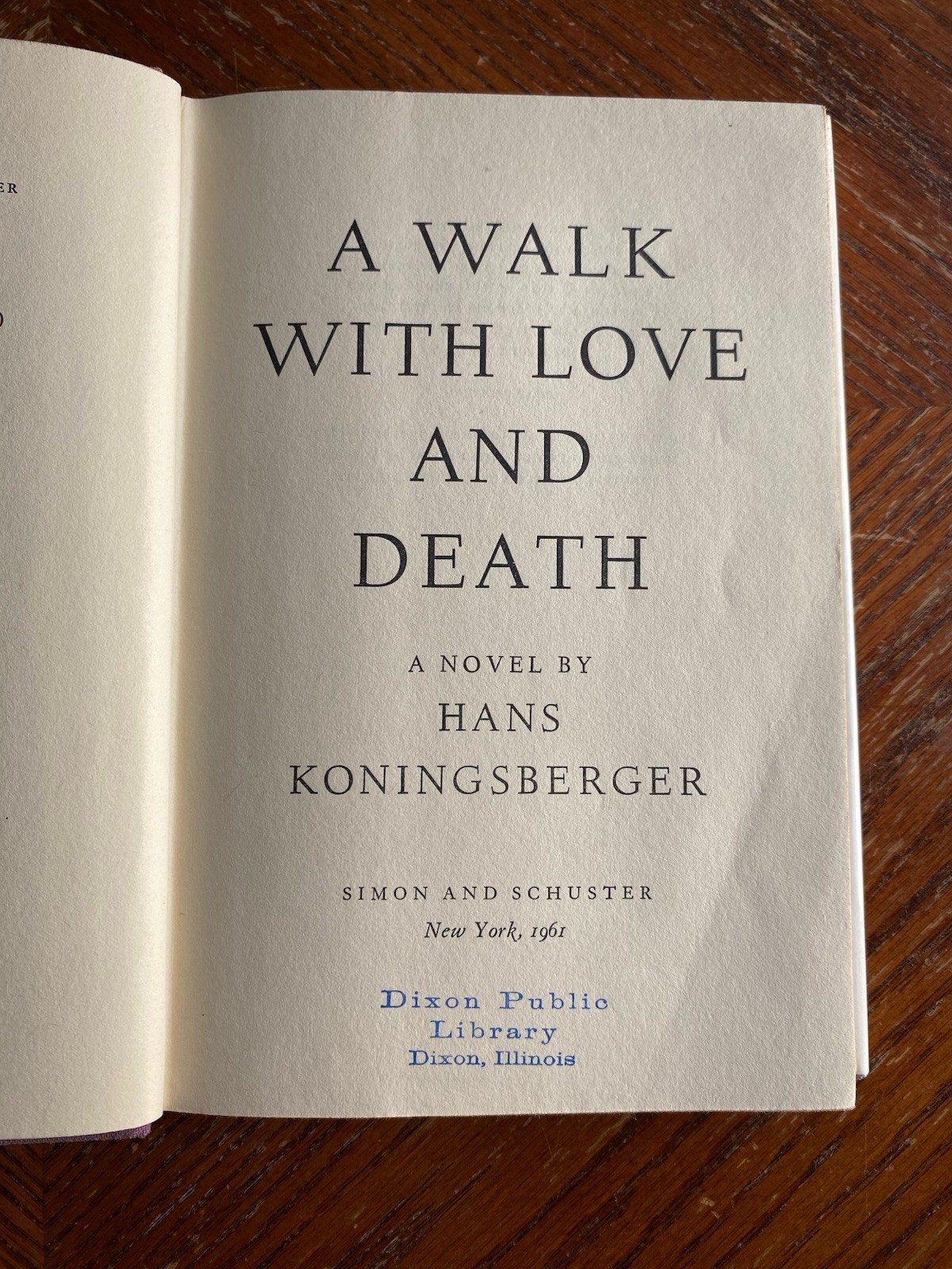 Walk With Love And Death by Hans Koningsberger 1961 Simon and Schuster HC DJ