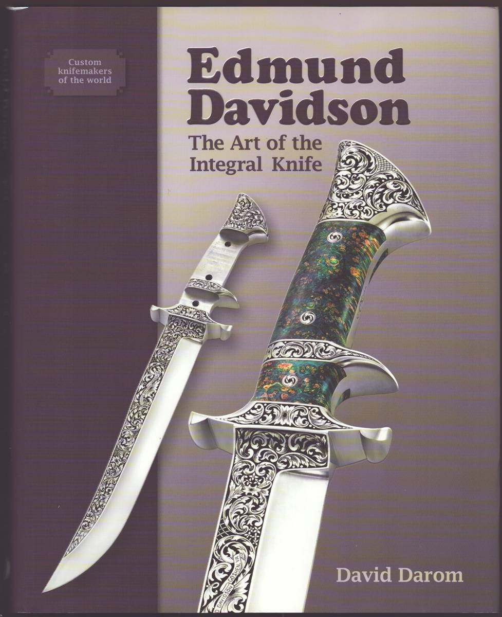EDMUND DAVIDSON The Art of the Integral Knife (Signed)