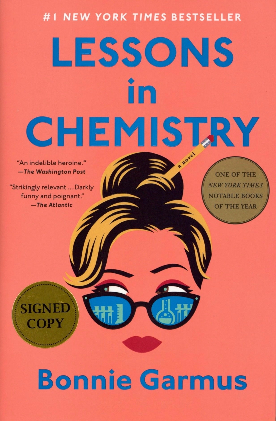 Bonnie Garmus / Lessons in Chemistry A Novel Signed 2022