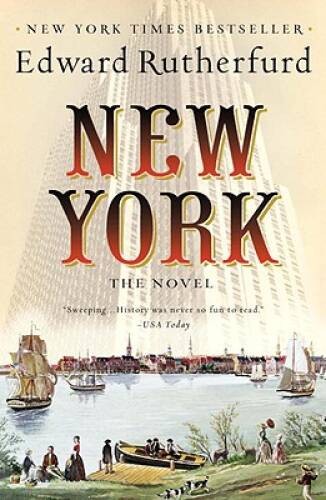 New York: The Novel – Paperback By Rutherfurd, Edward – GOOD