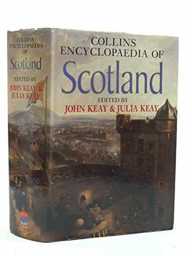 Collins Encyclopaedia of Scotland – Hardcover, by Keay John; Keay – Very Good