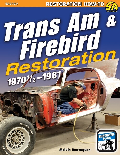 Trans Am & Firebird Restoration: 1970-1/2 – 1981