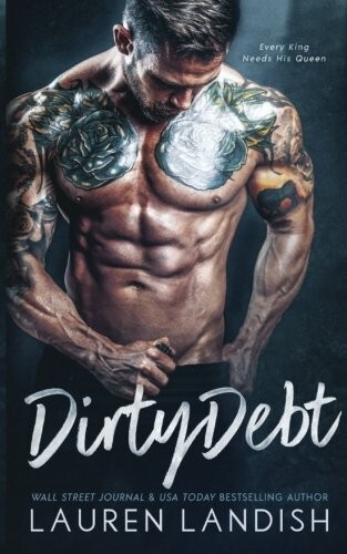 Dirty Debt Paperback – October 5, 2017 by Lauren Landish (Author), Valorie Clift