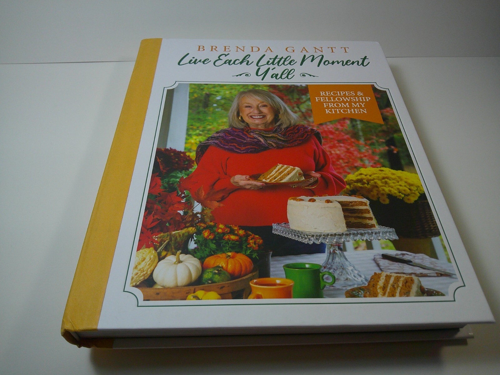 BRENDA GANTT LIVE EACH LITTLE MOMENT YA’LL COOKBOOK BRAND NEW IN BOX 2024