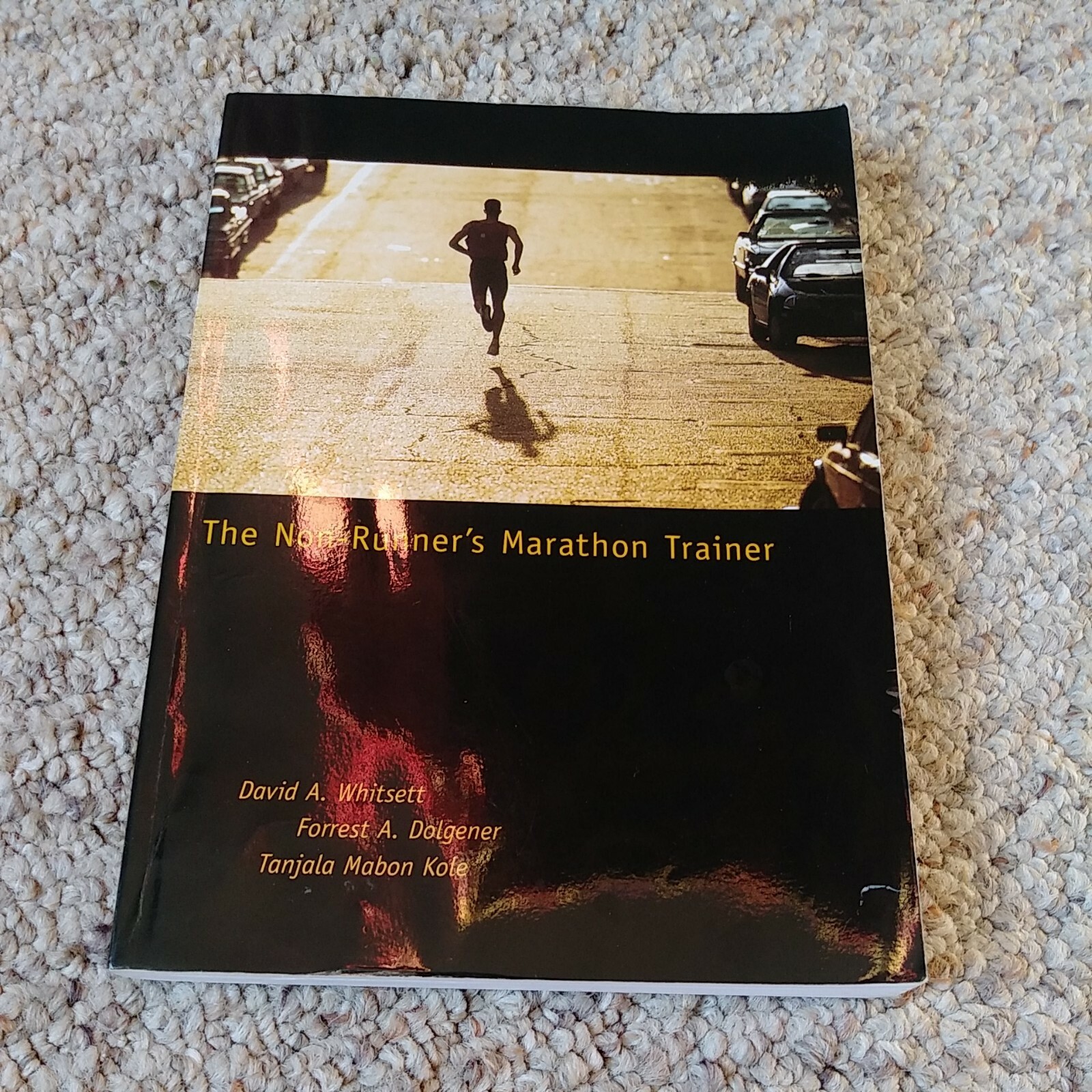The Non-Runner’s Marathon Trainer Fitness Running Training Guide