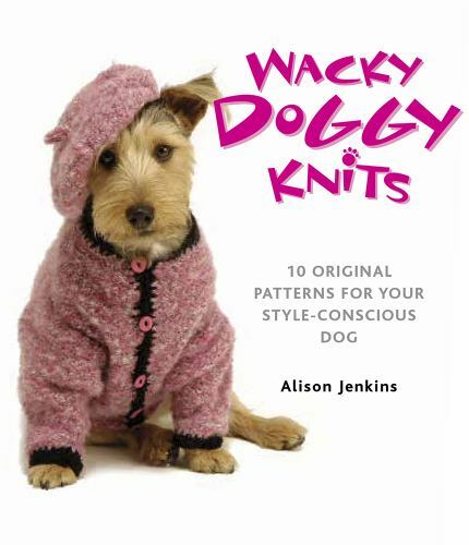 Wacky Doggy Knits by Alison Jenkins (2014, Trade Paperback)