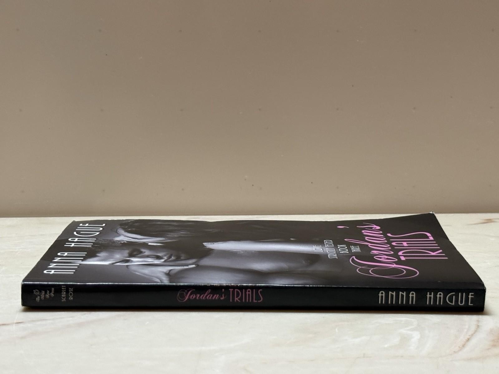 Jordan’s Trials (Love Strictly Tested) by Hague, Anna [Paperback, 220 pages]