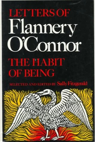 The Habit of Being: Letters of Flannery O’Connor