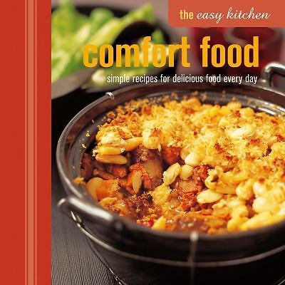 Easy Kitchen: Comfort Food : Simple Recipes for Delicious Food Every Day by…
