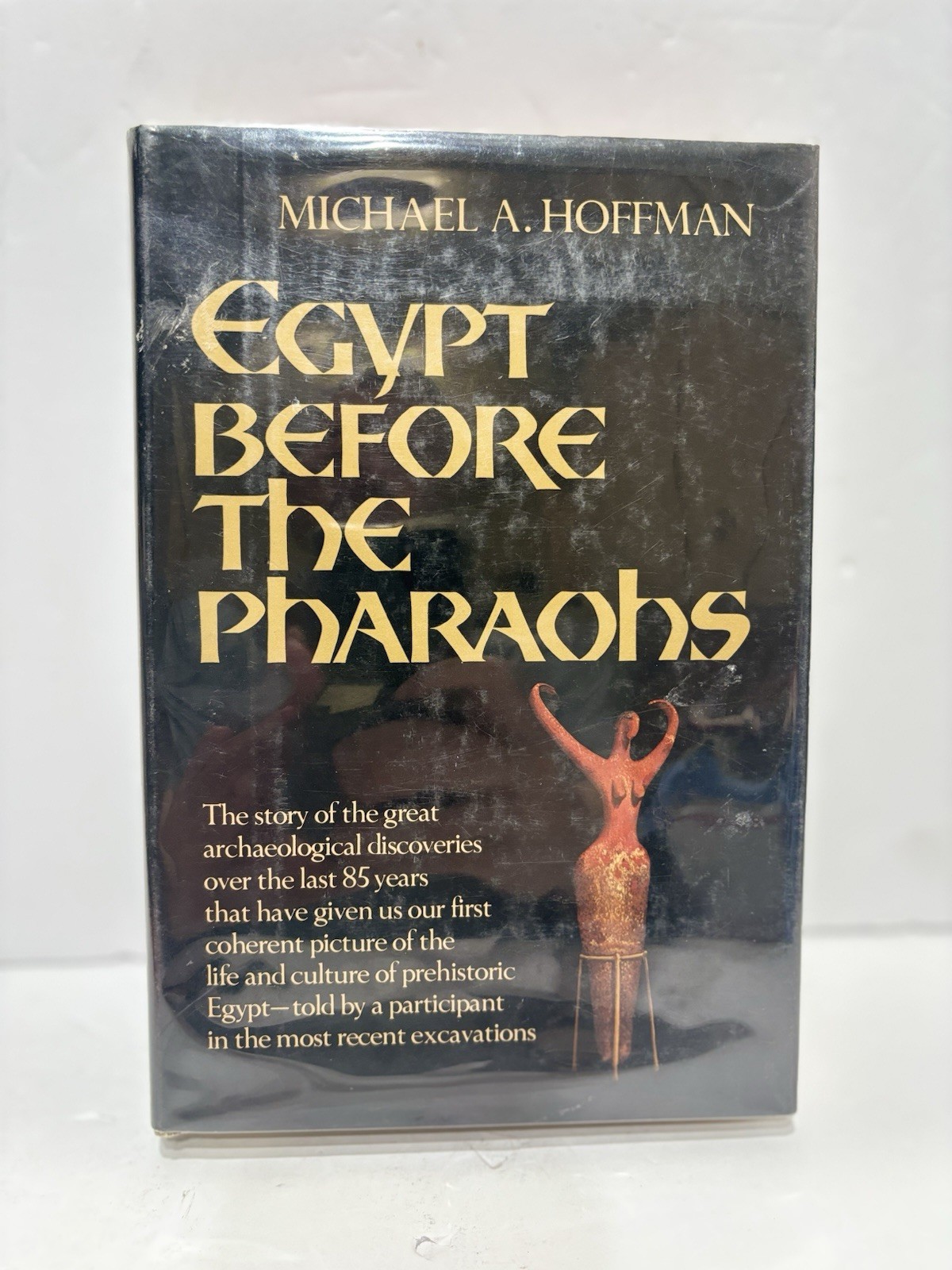 Egypt Before the Pharaohs: The Prehistoric Foundations of Egyptian First Edition