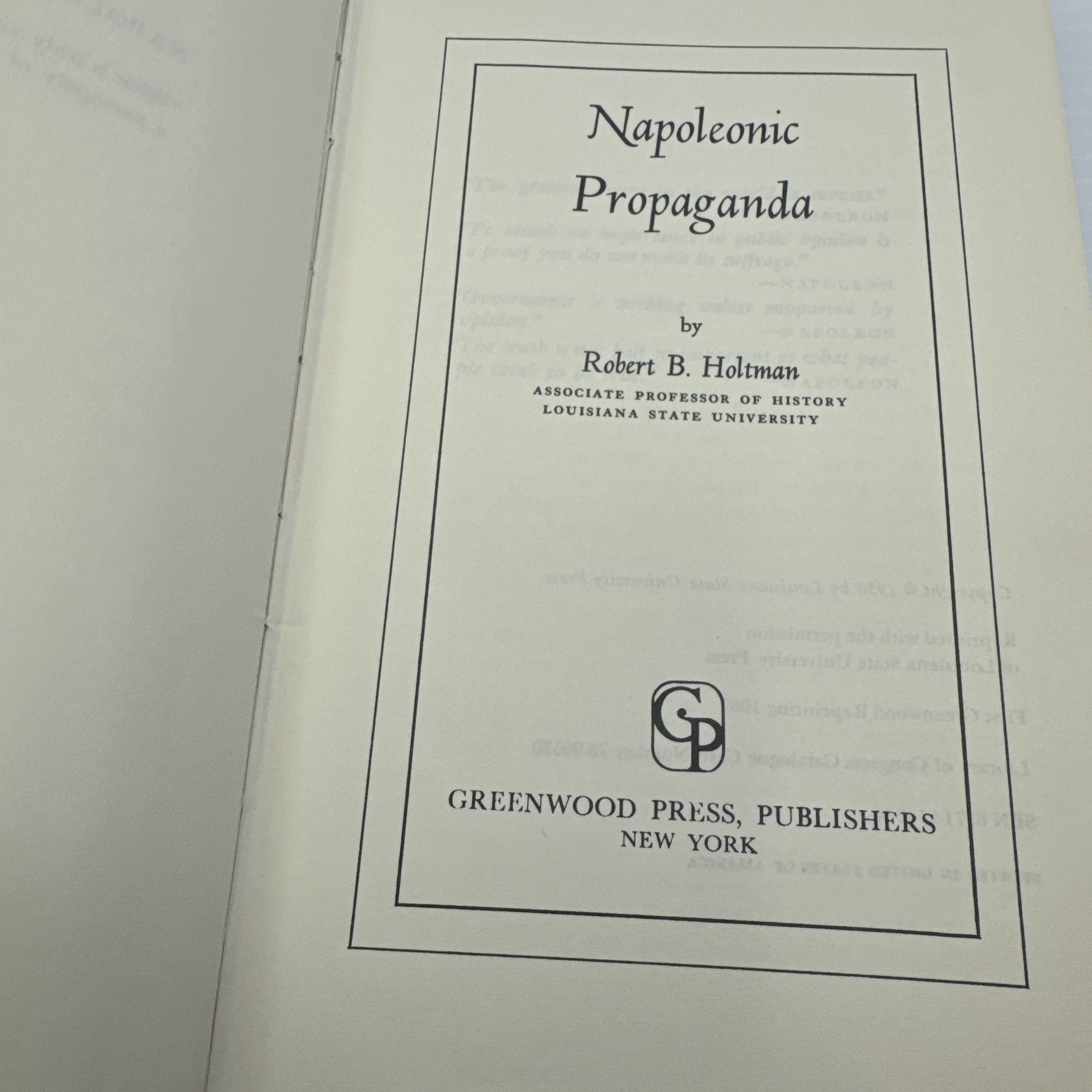Napoleonic Propaganda Robert B. Holtman 1969 HC Greenwood Press French History