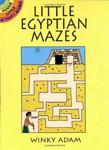 LITTLE EGYPTIAN MAZES (DOVER LITTLE ACTIVITY BOOKS) By Winky Adam