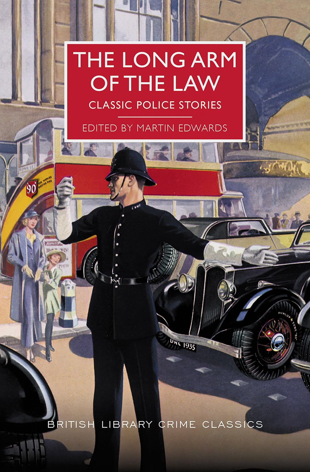 The Long Arm of the Law: Classic Police Stories (British Library Crime Class…