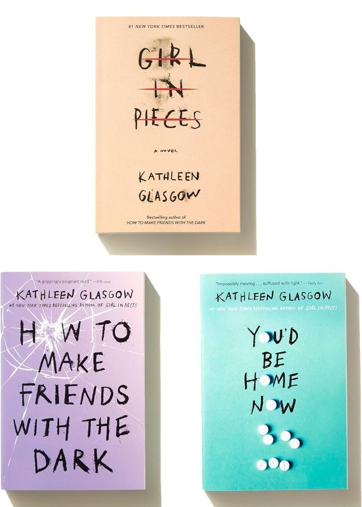Kathleen Glasgow 3 Books Set Collection (You’d Be Home Now, Girl In Pieces,…