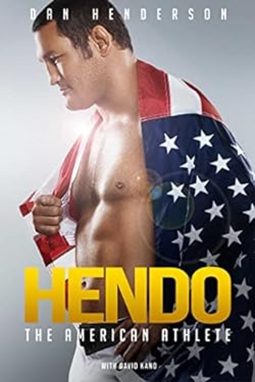 Hendo : The American Athlete Hardcover Dan, Kano, David Henderson