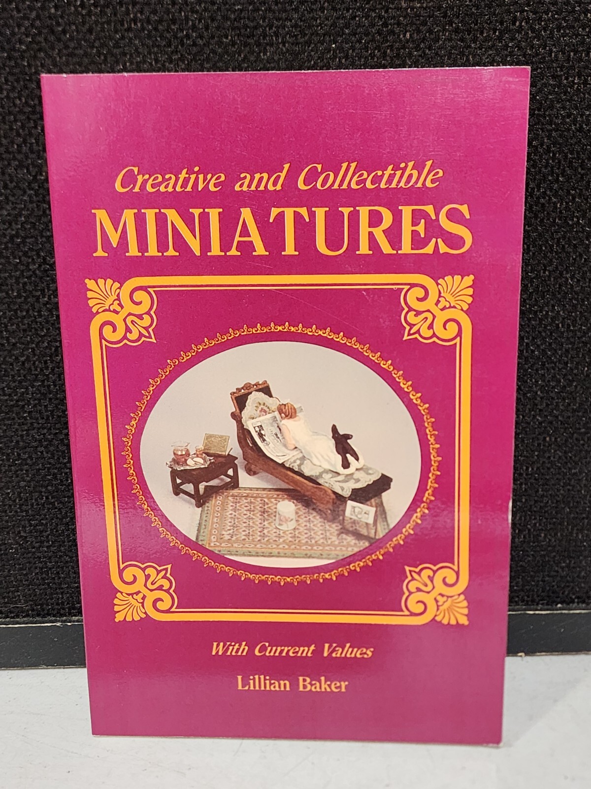 1984 Softcover Creative & Collectible Miniatures PB-Lillian Baker-156 pages