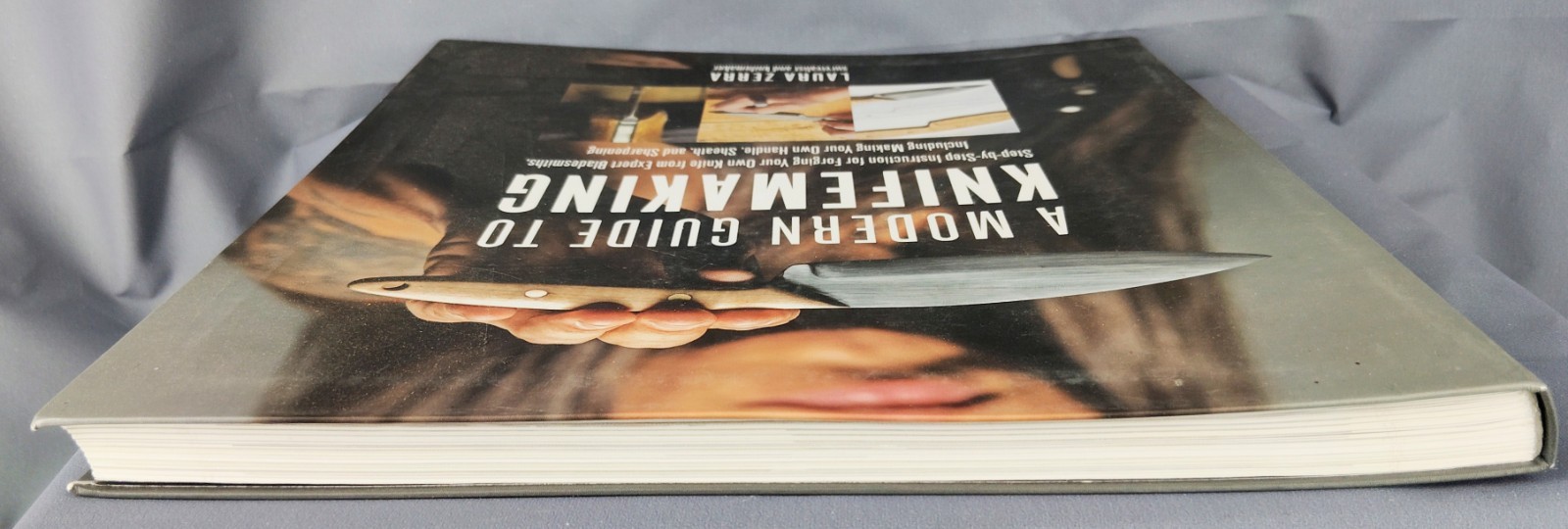A Modern Guide to Knifemaking Laura Zerra HC Dust Jacket Bladesmithing Knife Mak
