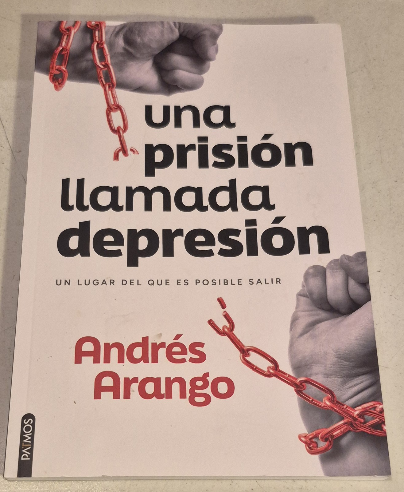Una prisión llamada depresión / A Prison Called Depression (Spanish Edition)