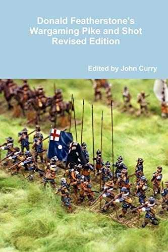 Donald Featherstone’s Wargaming Pike and – Paperback, by Curry John – Very Good