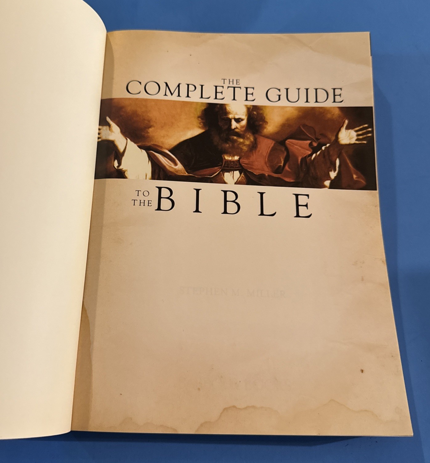 Complete Guide to the Bible by Stephen M. Miller (2007) Paperback *Read Desc.