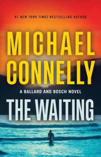 The Waiting – Hardcover By Connelly, Michael – VERY GOOD