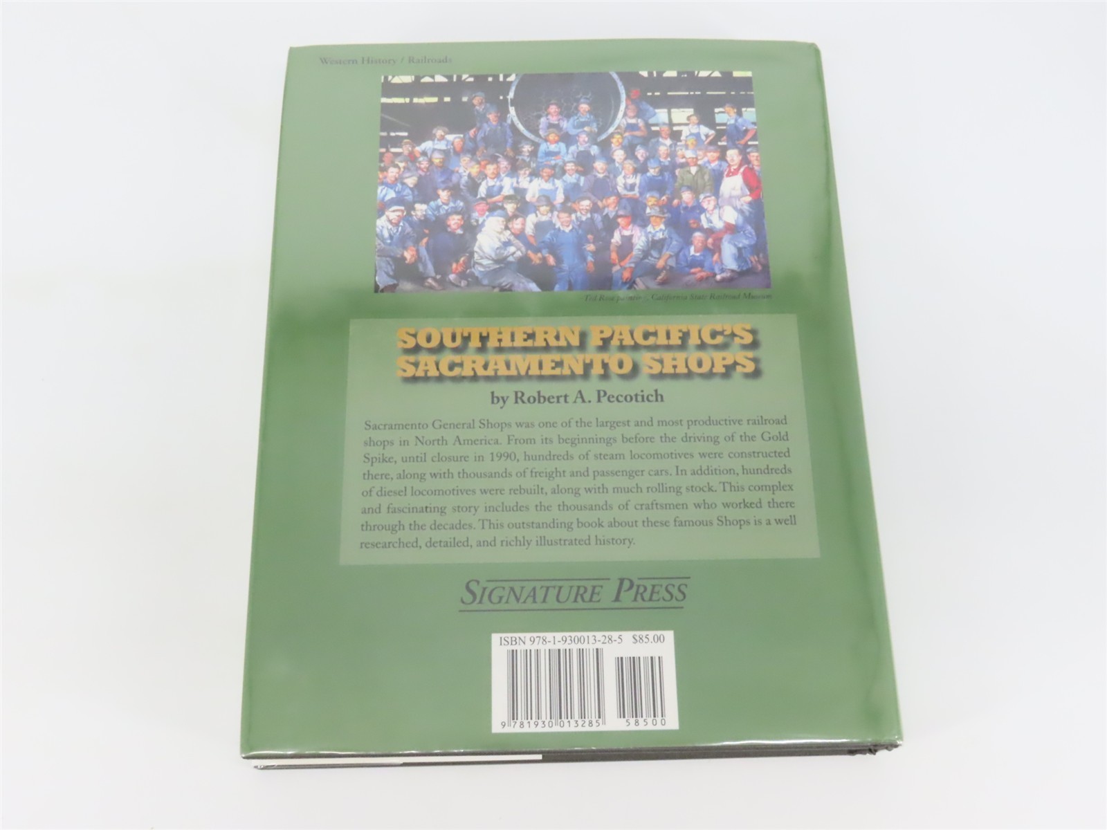 Southern Pacific’s Sacramento Shops… Incubator of Innovation ©2010 HC Book