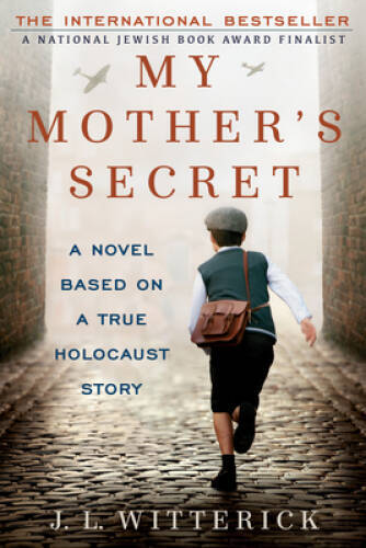 My Mother’s Secret: A Novel Based on a True Holocaust Story – VERY GOOD