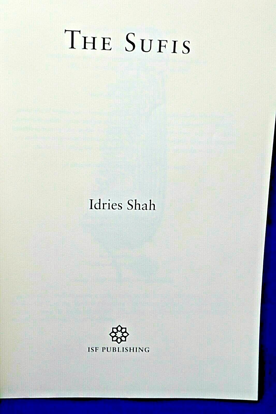 The Sufis By Idries Shah Book Edition 381 pages Published 2011