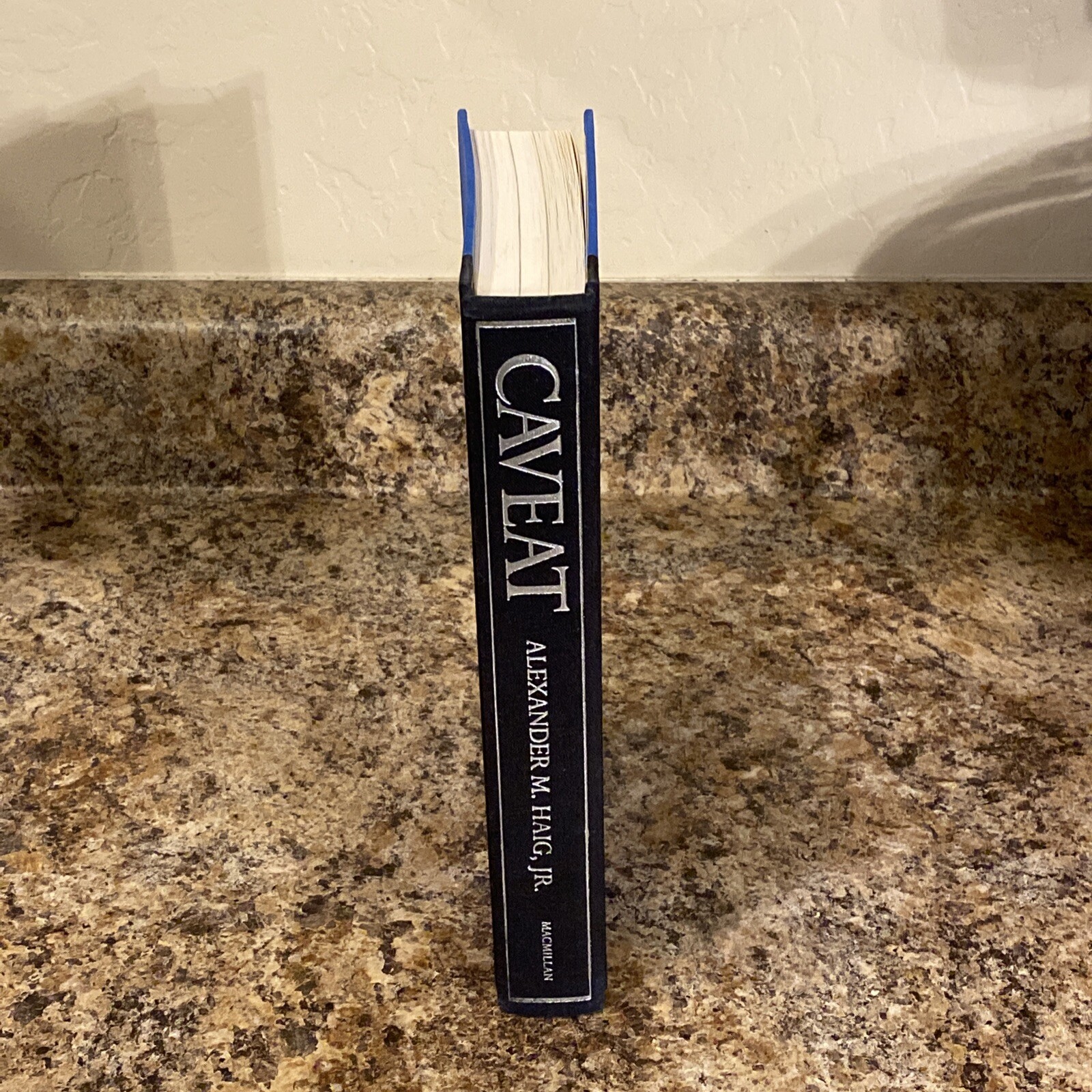 Caveat – Signed by Alexander M. Haig, Jr. 1st/3rd Near Fine Hardcover
