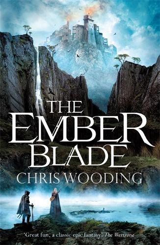 Chris Wooding The Ember Blade (Paperback) Darkwater Legacy