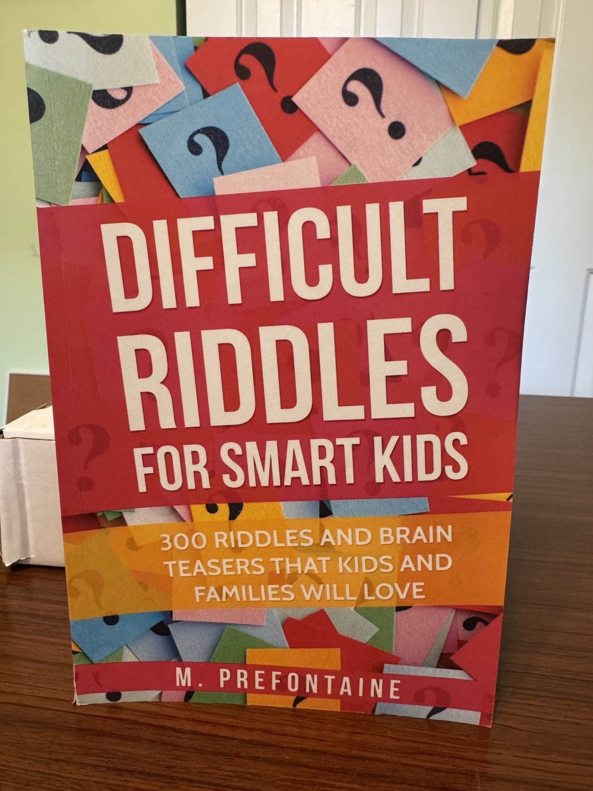 Difficult Riddles For Smart Kids: 300 D- 9781546595908, paperback, M Prefontaine