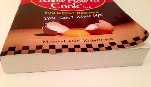 I Don’t Know How to Cook Book: 300… by Kamberg, Mary-Lane Paperback / softback
