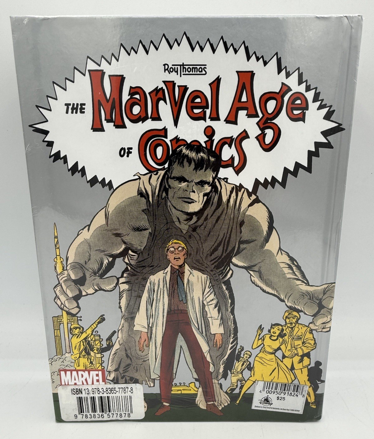 The Marvel Age of Comics 1961-1978. 40th Ed. by Roy Thomas: New